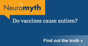 Neuromyth: Do vaccines cause autism?